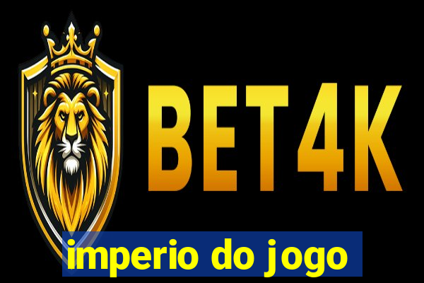 imperio do jogo